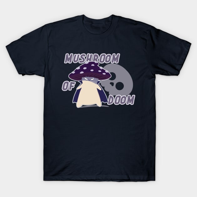 Mushroom of Doom T-Shirt by awesomesaucebysandy